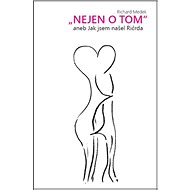 Nejen o tom: aneb Jak jsem našel Ričrda - 