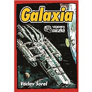 Galaxia: Vzpoura mozků - Václav Šorel
