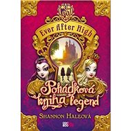 Ever After High Pohádková kniha legend - Shannon Haleová
