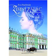 Zimní palác - Eva Stachniak