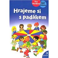 Hrajeme si s padákem - Eva Hurdová; Edita Plicková