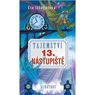 Tajemství 13. nástupiště - Eva Ibbotsonová