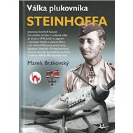 Válka plukovníka Steinhoffa - Marek Brzkovský