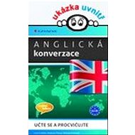 Anglická konverzace: učte se a procvičujte - Lise Cribbin; Autumn Pierceová; Brenda Schmidt