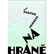 Na hraně - Dorthe Norsová