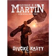 Divoké karty: Svazek první - George R.R. Martin