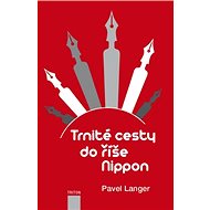 Trnité cesty do říše Nippon - 