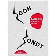 Básnické spisy - Egon Bondy