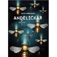Andělíčkář - Nick Harkaway