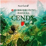 2. Dobrodružství pavouka Čendy - Pavel Čech