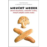 Moučný mozek - David Perlmutter