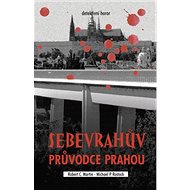 Sebevrahův průvodce Prahou - 