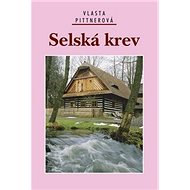 Selská krev - Vlasta Pittnerová