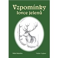 Vzpomínky lovce jelenů - 