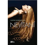 Nevítaní - Sophie Jordanová