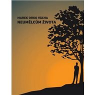 Neumělcům života - Marek Vácha