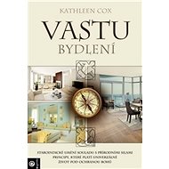 Vastu bydlení - Kathleen Cox