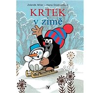 Krtek v zimě - Hana Doskočilová; Zdeněk Miler