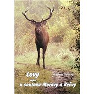 Lovy nejen u soutoku Moravy a Bečvy - 