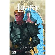 Lucifer Exodus: Lucifer 07 - Mike Carey