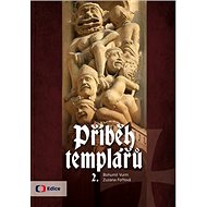 Příběh templářů 2. - Bohumil Vurm; Zuzana Foffová