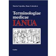 Terminologiae medicae IANUA - Martin Vejražka; Dana Svobodová