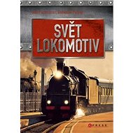Svět lokomotiv - Josef Schrötter