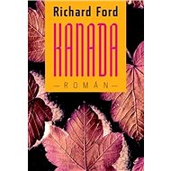 Kanada - Richard Ford
