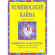 Numerologie a karma: Karmická kabalistika - Angelika Hoefler