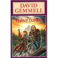 Věčný luňák - David Gemmell
