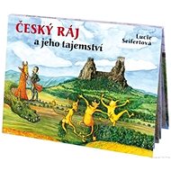 Český ráj a jeho tajemství - 
