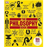 The Philosophy Book: Big Ideas - 