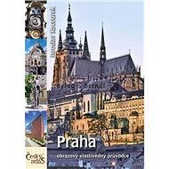 Praha: Český atlas - Jaroslav Kocourek