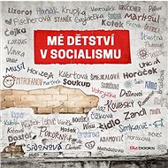 Mé dětství v socialismu - Ján Simkanič
