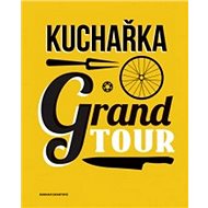 Kuchařka Grand Tour - Hannah Grantová