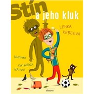 Stín a jeho kluk - Lenka Krbcová