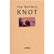 Knot - Iva Kotrlá
