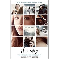 If I Stay - Gayle Formanová