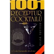 1001 receptur cocktailů - Miloš Tretter