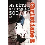 My děti ze stanice ZOO - F. Christiane