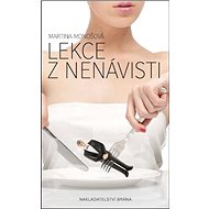 Lekce z nenávisti - Martina Monošová