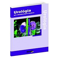 Urológia: pre všeobecných lekárov - Petr Macek; Tomáš Hanuš