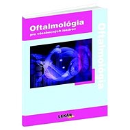 Oftalmológia: pre všeobecných lekárov - Zdeněk Mazal; Ivana Belovičová