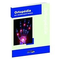 Ortopédia: pre všeobecných lekárov - Petr Herle; Ivan Müller