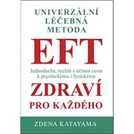 Univerzální léčebná metoda EFT - 