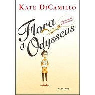 Flora a Odysseus - Kate DiCamillo