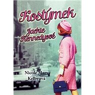 Kostýmek Jackie Kennedyové - Nicole Mary Kelbyová