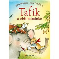 Tafík a obří miminko - Julia Boehme