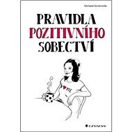 Pravidla pozitivního sobectví - Michaela Dombrovská