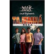 Tajemná řeka - Enid Blytonová